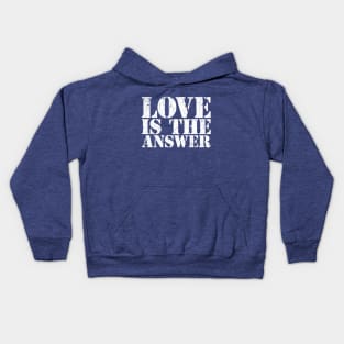 LOVE IS THE ANSWER Kids Hoodie